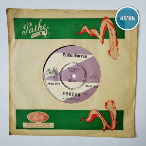 YILDIZ NURCAN – Esmer Sevmek Böyledir – Nurcan – 45lik Plak