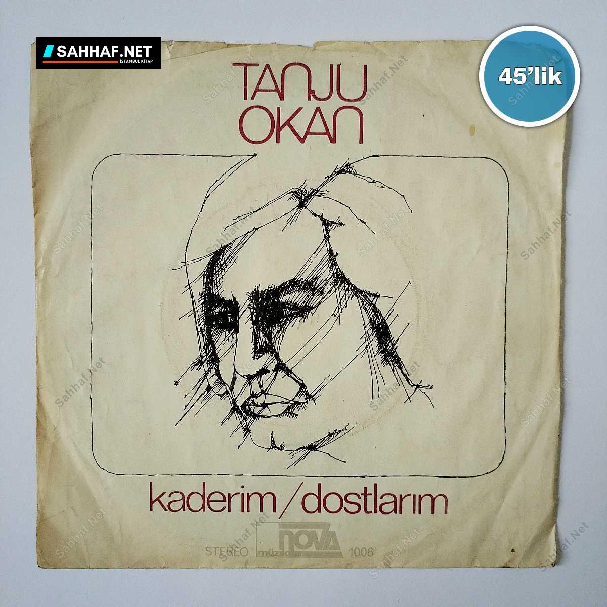 TANJU OKAN - Dostlarım - Kaderim - 45lik Plak 1 TANJU OKAN - Dostlarım - Kaderim - 45lik Plak