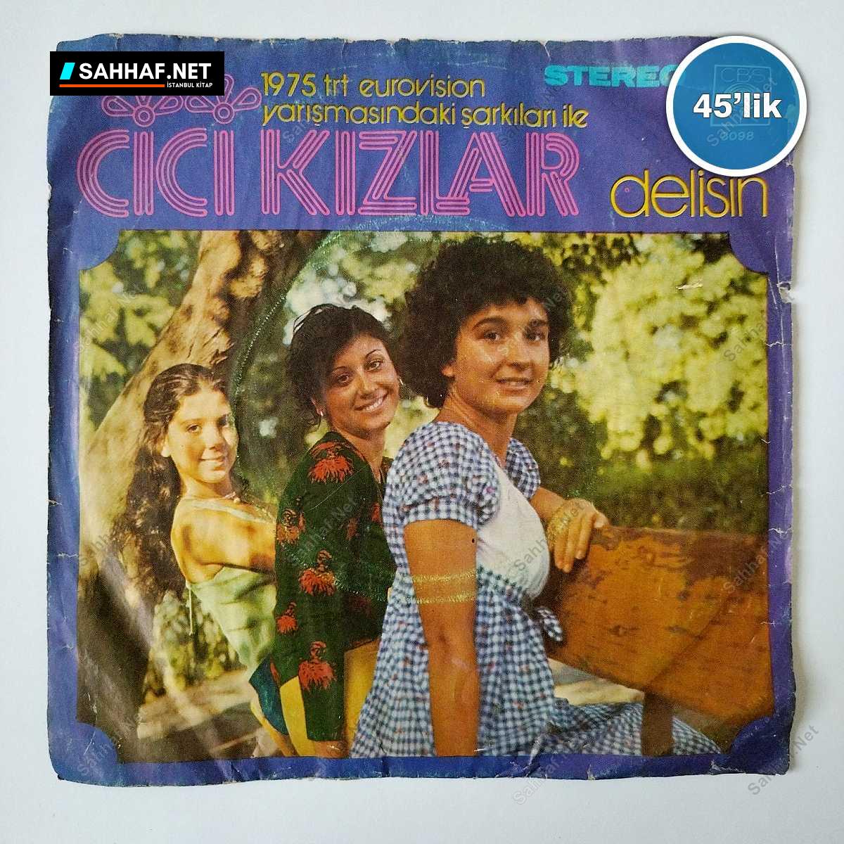 CİCİ KIZLAR - Delisin - Rengarenk - 45lik Plak 1 CİCİ KIZLAR - Delisin - Rengarenk - 45lik Plak