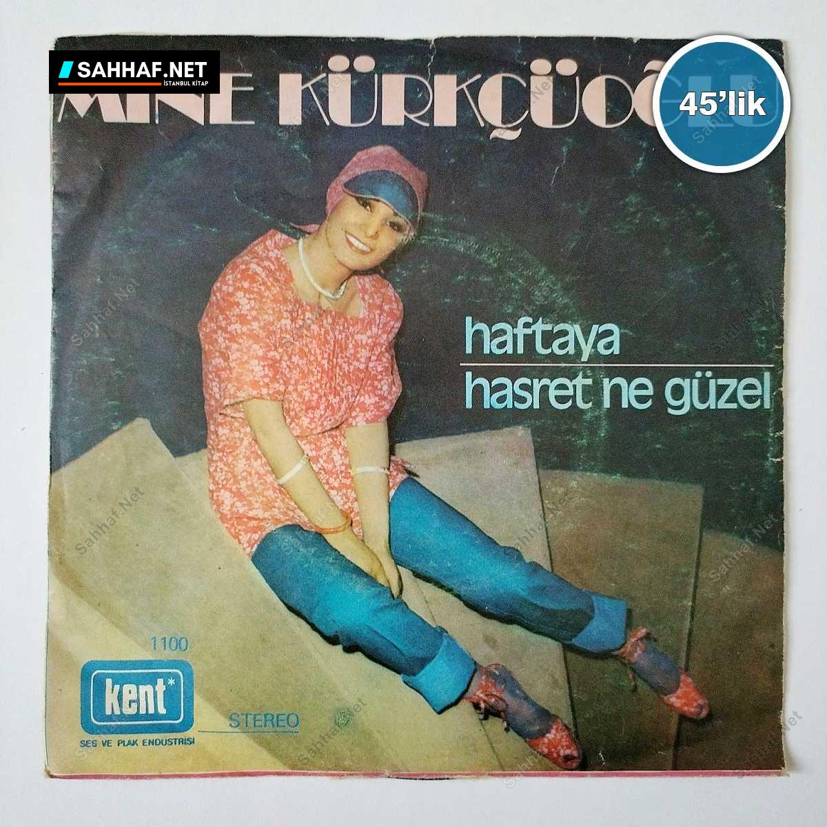 MİNE KÜRKÇÜOĞLU - Haftaya - Hasret Ne Güzel - 45lik Plak 1 MİNE KÜRKÇÜOĞLU - Haftaya - Hasret Ne Güzel - 45lik Plak