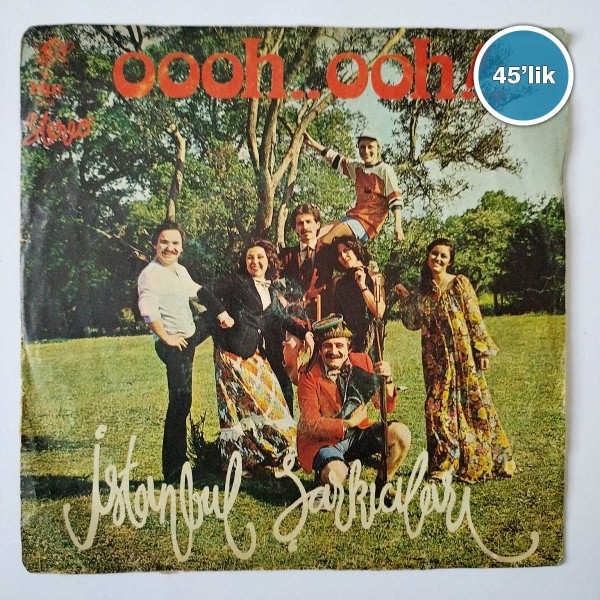 İSTANBUL ŞARKILARI - Ooh Ooh - Ooh Ooh - 45lik Plak 42 İSTANBUL ŞARKILARI – Ooh Ooh – Ooh Ooh – 45lik Plak