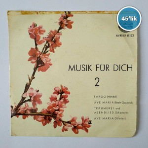 MUSIK FÜR DICH - Largo - Ave Maria - 45lik Plak