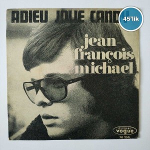 JEAN FRANÇOIS MICHAEL - Adieu Jolie Candy - Francine - 45lik Plak