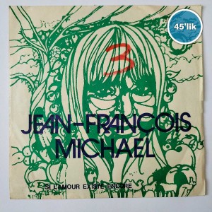 JEAN FRANÇOIS MICHAEL - Si Lamour - Existe Encore - 45lik Plak
