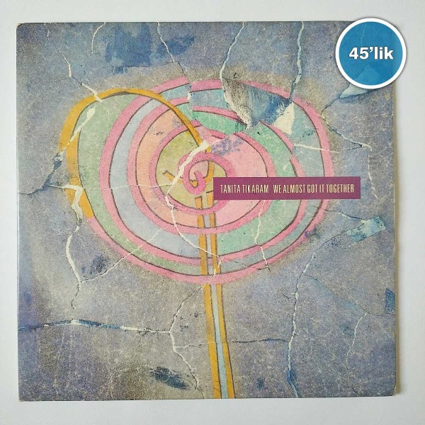 TANITA TIKARAM – We Almost Got It Together – Love Story – 45lik Plak - Sahhaf.Net