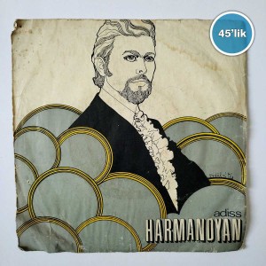 ADISS HARMANDYANN - Milar Hokis Milar - Seta Seta - 45lik Plak