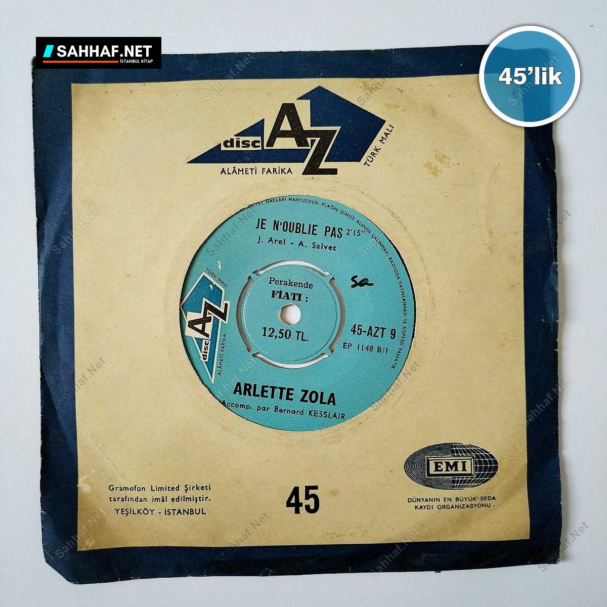 ARLETTE ZOLA - Je Noublie Pas - Je Naime Que Vous - 45lik Plak 1 ARLETTE ZOLA - Je Noublie Pas - Je Naime Que Vous - 45lik Plak