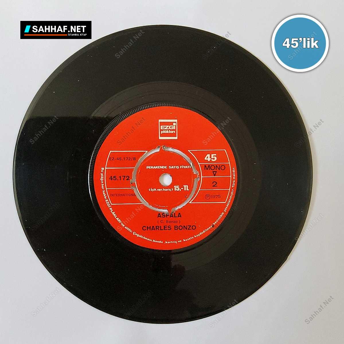 CHARLES BONZO - Allah Allah Yababa - Aspala - 45lik Plak 1 CHARLES BONZO - Allah Allah Yababa - Aspala - 45lik Plak