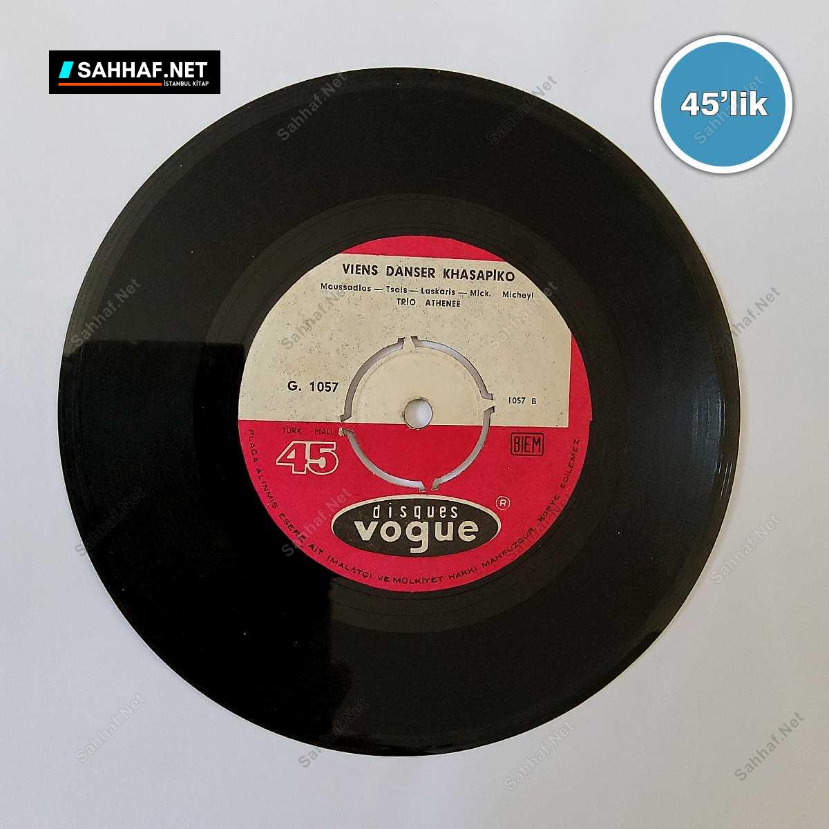 TRIO ATHENEE - Viens Danser Khasapiko - La Danse De Zorba - 45lik Plak 1 TRIO ATHENEE - Viens Danser Khasapiko - La Danse De Zorba - 45lik Plak