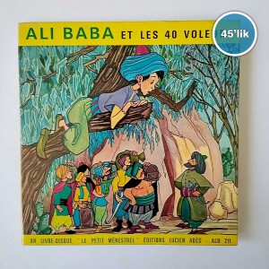 ALI BABA - Et Les 40 Voleurs - Kitap Plak - 45lik Plak