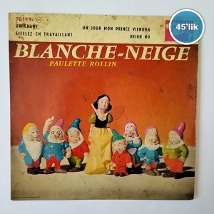 BLANCHE-NEIGE - Paulette Rollin - Kitap Plak - 45lik Plak