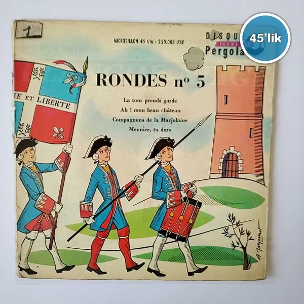 RONDES NO 5 - - Kitap Plak - 45lik Plak 58 RONDES NO 5 – – Kitap Plak – 45lik Plak