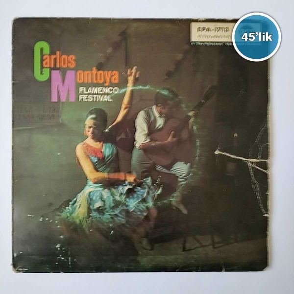 CARLOS MONTOYA – Flamenco Festival – 45lik Plak - Sahhaf.Net