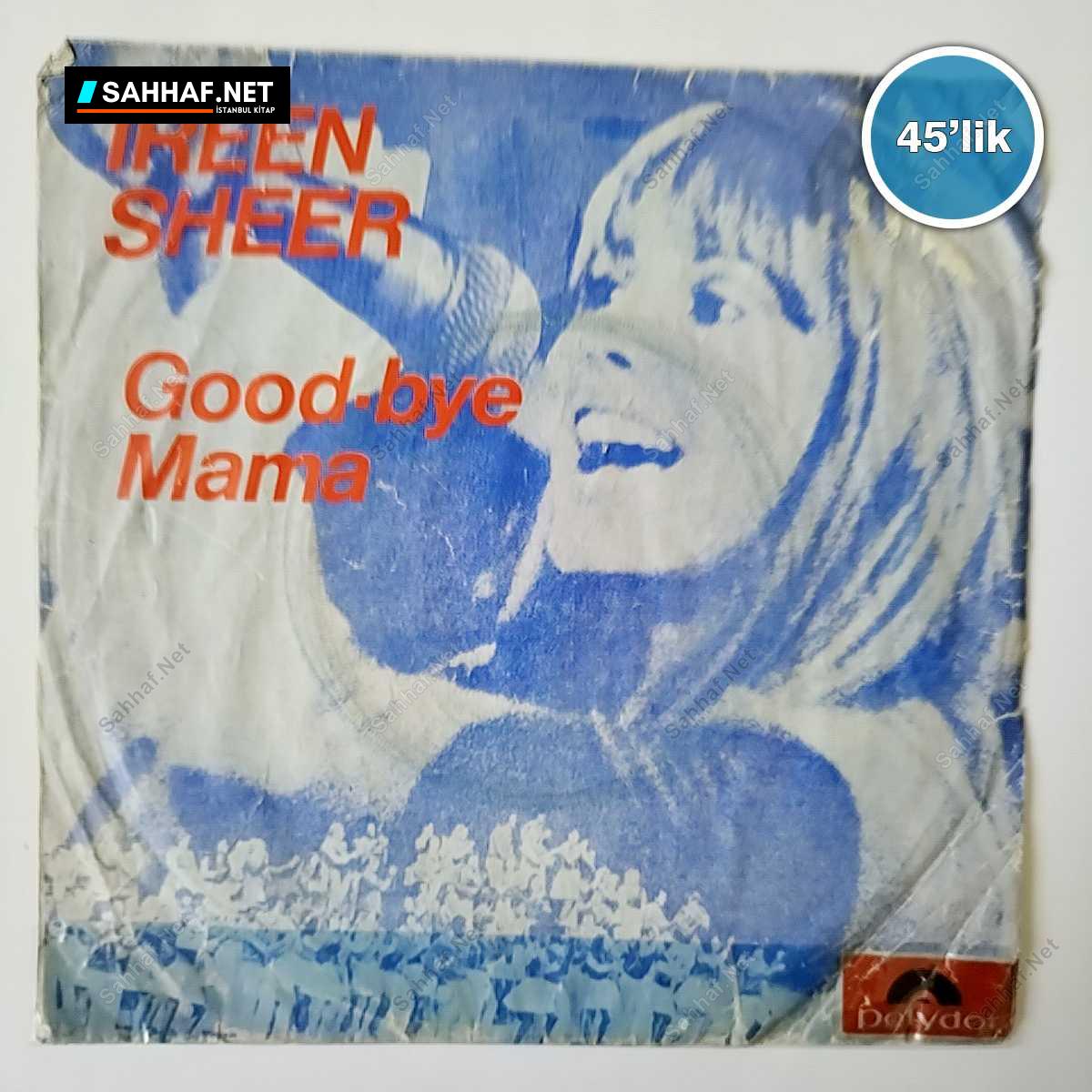 IREEN SHEER - Good By Mama - Jemand Wartet Auf Dich - 45lik Plak 1 IREEN SHEER - Good By Mama - Jemand Wartet Auf Dich - 45lik Plak