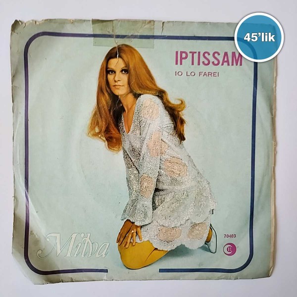 MILVA - Iptissam - Io Lo Rarei - 45lik Plak 42 MILVA – Iptissam – Io Lo Rarei – 45lik Plak