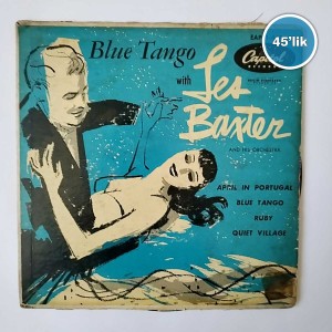 LES BAXTER AND HIS ORCHESTRA - Blue Tango - Ruby - 45lik Plak
