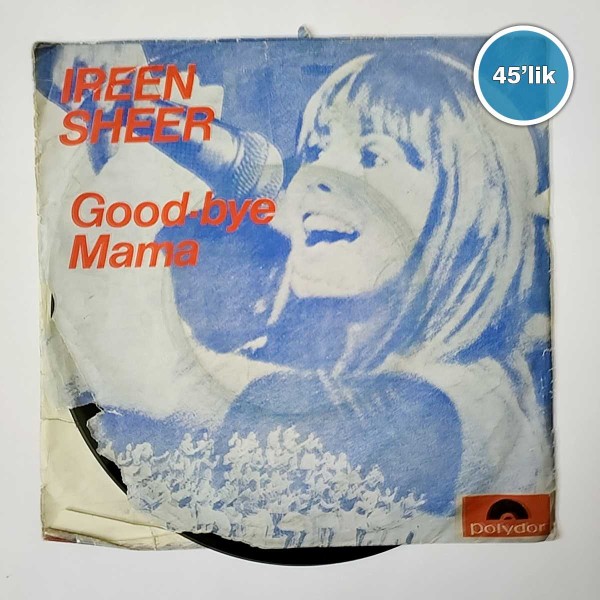 IREEN SHEER – Good By Mama – Jemand Wartet Auf Dich – 45lik Plak - Sahhaf.Net