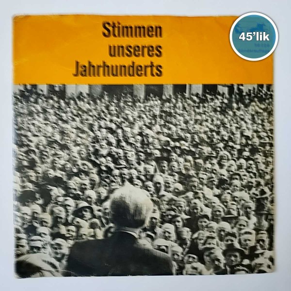 STIMMEN UNSERES JAHRHUNDERTS - - 45lik Plak 55 STIMMEN UNSERES JAHRHUNDERTS – – 45lik Plak