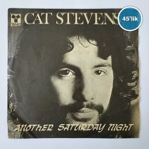 CAT STEVENS - Another Saturday Night - Home In The Sky - 45lik Plak