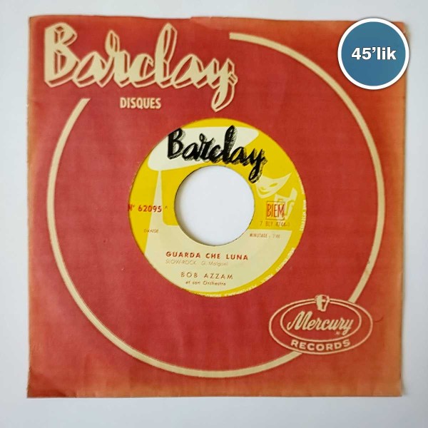 BOB AZZAM - Arrıvedercı - Guarda Che Luna - 45lik Plak 59 BOB AZZAM – Arrıvedercı – Guarda Che Luna – 45lik Plak