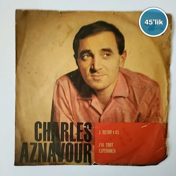 CHARLES AZNAVOUR – Esperanza – Lai Tort – 45lik Plak - Sahhaf.Net