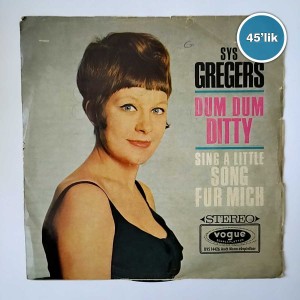 SYS GREGERS - Dum Dum Ditty - Sing A Little Song Für Mich - 45lik Plak