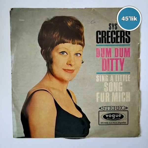 SYS GREGERS – Dum Dum Ditty – Sing A Little Song Für Mich – 45lik Plak - Sahhaf.Net