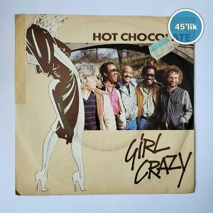 HOT CHOCOLATE - Girl Crazy - Bed Games - 45lik Plak