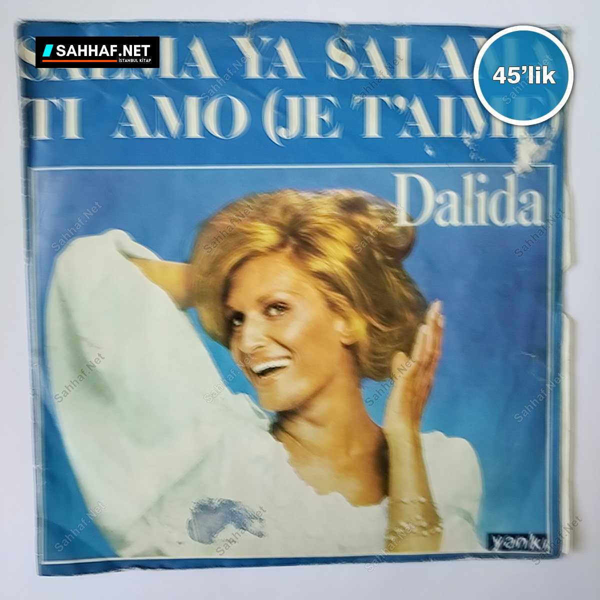 DALIDA - Salma Ya Salama - Ti Amo - 45lik Plak 1 DALIDA - Salma Ya Salama - Ti Amo - 45lik Plak