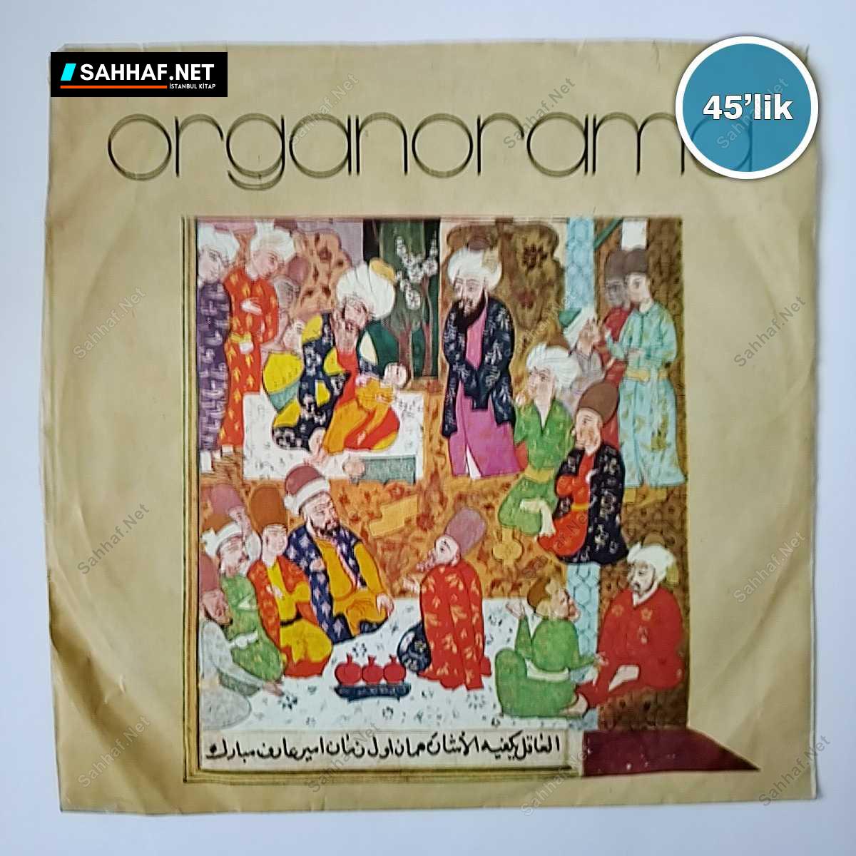 ORGANORAMA - Saba Ayini - Segah Taksim - 45lik Plak 1 ORGANORAMA - Saba Ayini - Segah Taksim - 45lik Plak