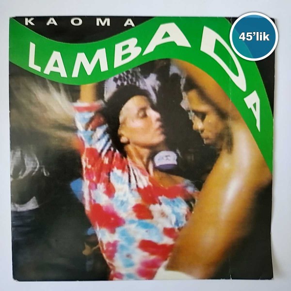 LAMBADA - Kaoma Lambada - 45lik Plak 48 LAMBADA – Kaoma Lambada – 45lik Plak