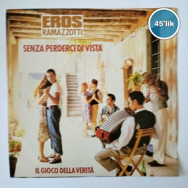 EROS RAMAZZOTTI - Senza Perderci Di Vista - Il Gioci Della Verita - 45lik Plak 49 EROS RAMAZZOTTI – Senza Perderci Di Vista – Il Gioci Della Verita – 45lik Plak