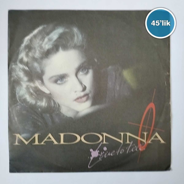 MADONNA - Live To Tell - 45lik Plak 60 MADONNA – Live To Tell – 45lik Plak