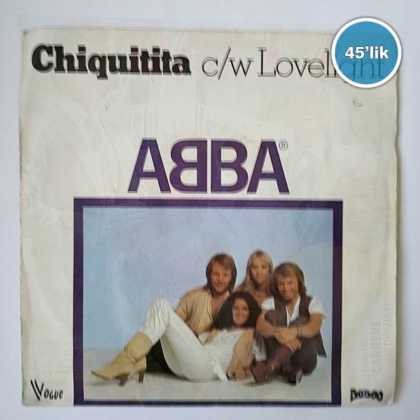 ABBA - Chiquitita - C-w Lovelight - 45lik Plak 55 ABBA – Chiquitita – C-w Lovelight – 45lik Plak