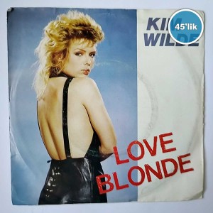 KİM WİLDE - Love Blonde - Can You Hear It - 45lik Plak