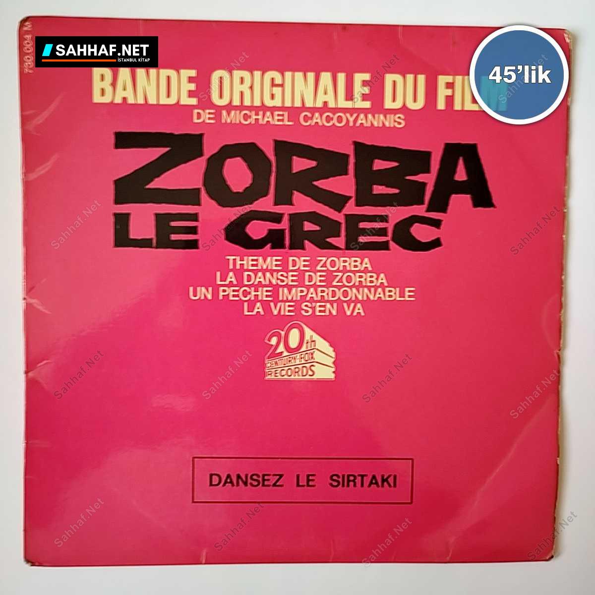 ZORBA LE GREC - Bande Originale Du Film - Theme De Zorba - 45lik Plak 1 ZORBA LE GREC - Bande Originale Du Film - Theme De Zorba - 45lik Plak