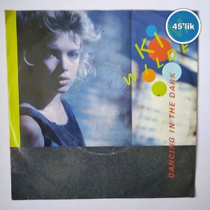 KIM WILDE - Dancing In The Dark - Back Street Driver - 45lik Plak