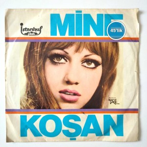 MİNE KOŞAN - Dert Bende - Sevde Gör - 45lik Plak