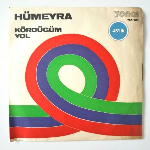 HÜMEYRA - Kördüğüm - Yol - 45lik Plak