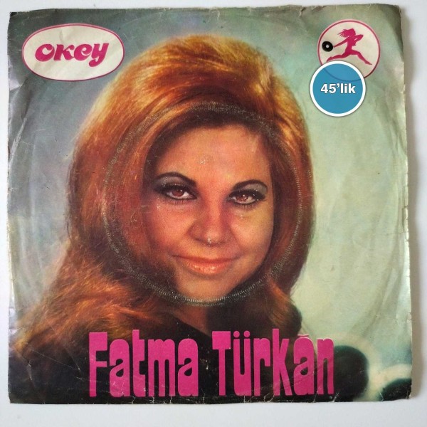 FATMA TÜRKAN – Evreşe Yolları – Zeynebin Mektubu – 45lik Plak - Sahhaf.Net