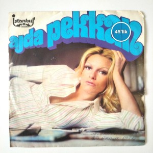 AJDA PEKKAN – Varsın Yansın Dünya – Dert Bende – 45lik Plak