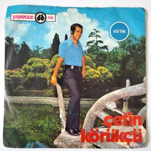 ÇETİN KÖRÜKÇÜ - Yeter Artık - Sen Benim Kaderimsin - 45lik Plak