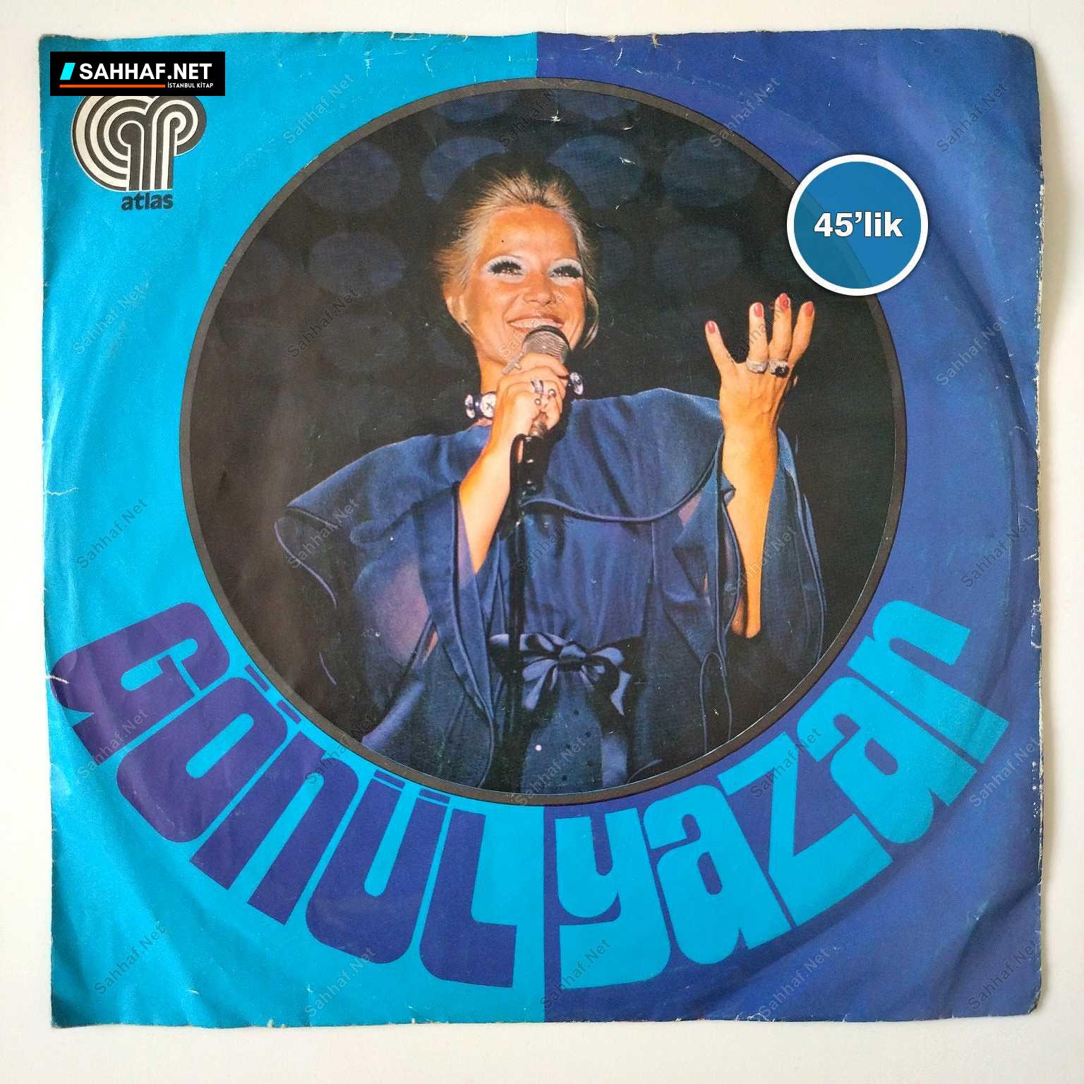 GÖNÜL YAZAR - Artık Bu Solan Bahçede Bülbüllere Yer Yok - Yalancı Yarim - 45lik Plak 1 GÖNÜL YAZAR - Artık Bu Solan Bahçede Bülbüllere Yer Yok - Yalancı Yarim - 45lik Plak
