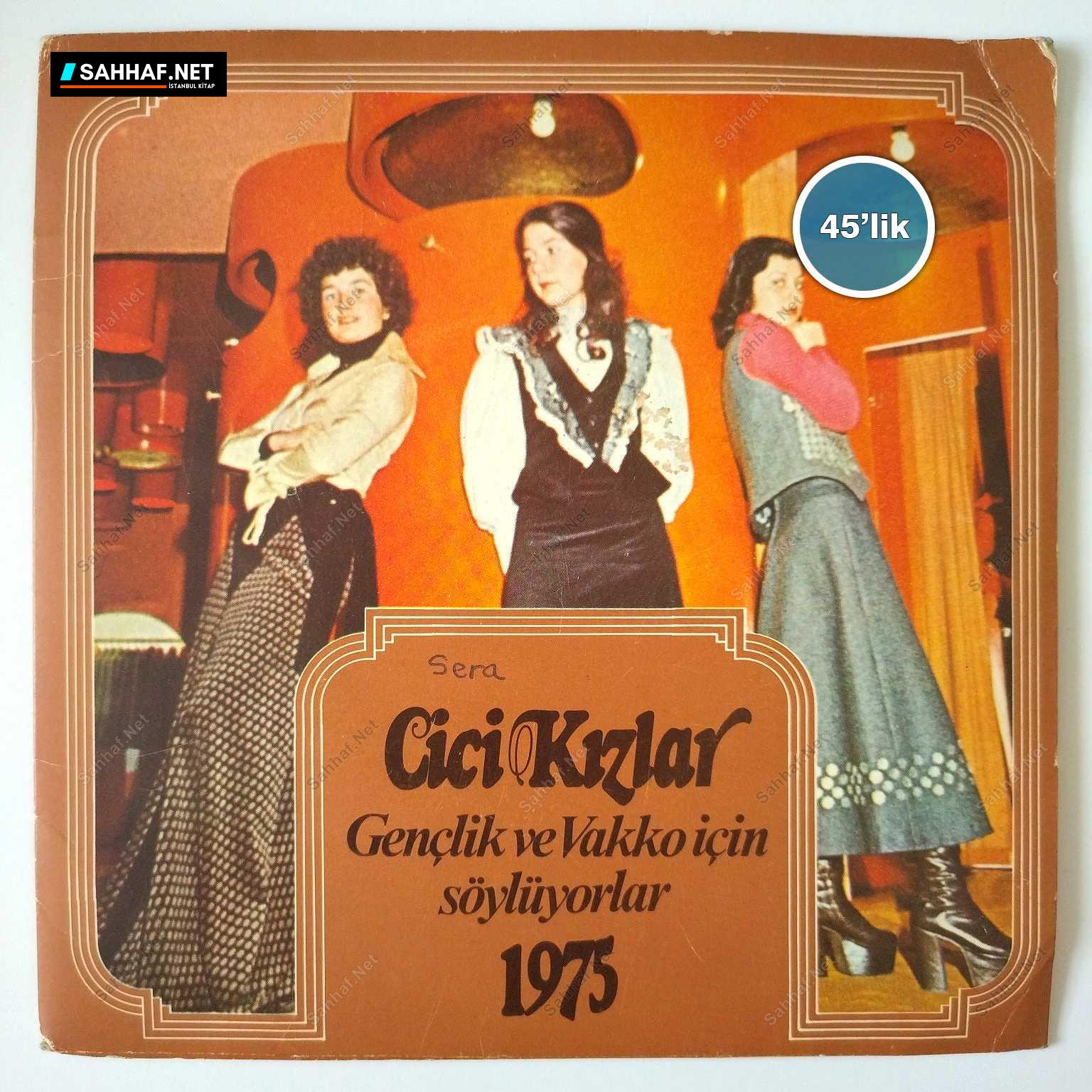 CİCİ KIZLAR GENÇLİK VE VAKKO İÇİN SÖYLÜYORLAR - Deli Gönlüm - Gencim Taşamı Severim - 45lik Plak 1 CİCİ KIZLAR GENÇLİK VE VAKKO İÇİN SÖYLÜYORLAR - Deli Gönlüm - Gencim Taşamı Severim - 45lik Plak