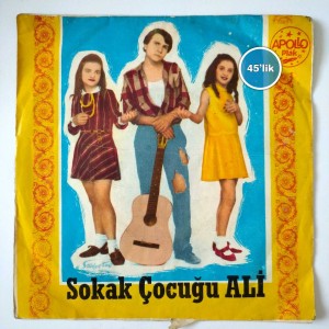 SOKAK ÇOCUĞU ALİ - Aşkımı Süpürmüşler - Hayırsız Yarim - 45lik Plak