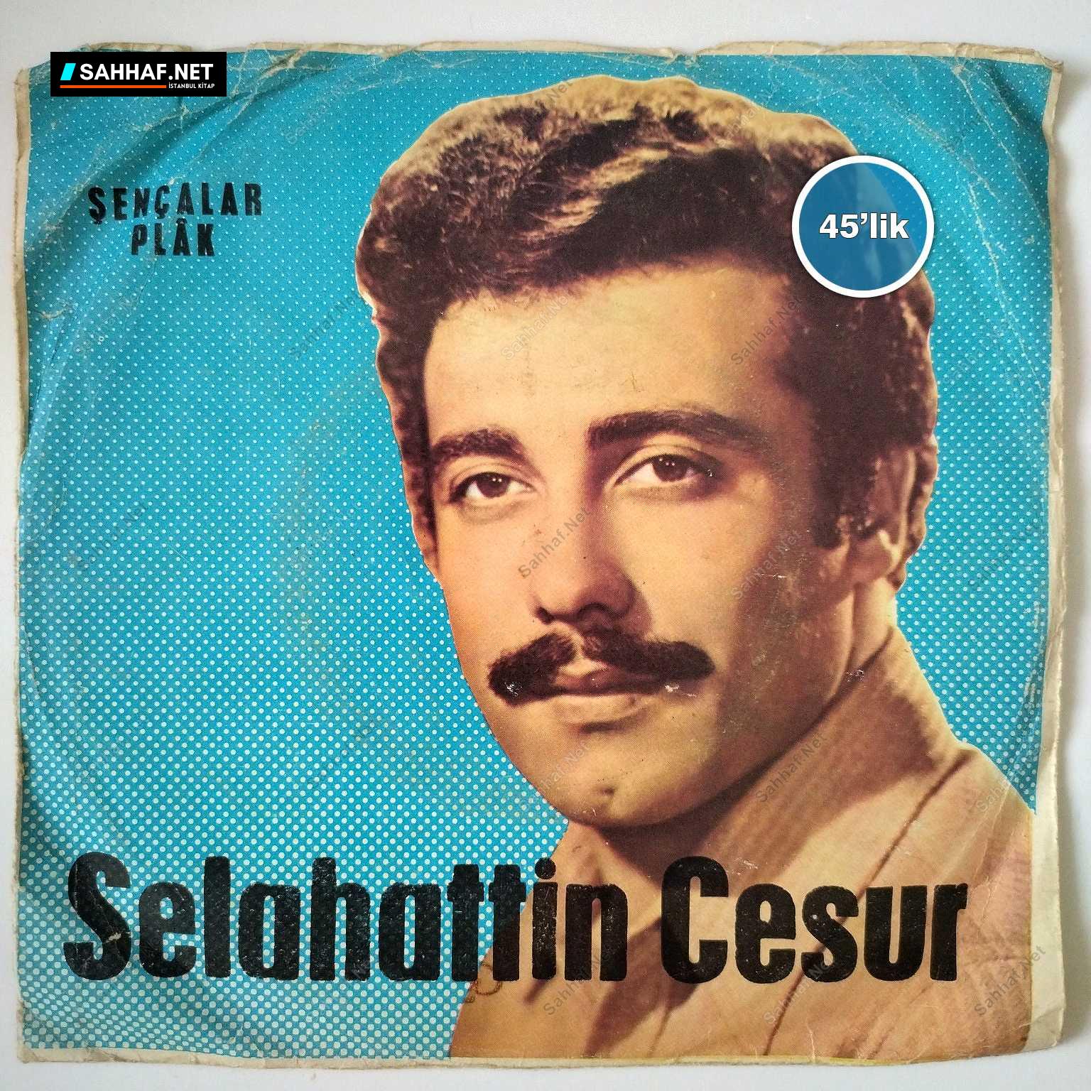 SELAHATTİN CESUR - Ah Eski Günler - 24 Saat - 45lik Plak 1 SELAHATTİN CESUR - Ah Eski Günler - 24 Saat - 45lik Plak