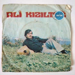 ALİ KIZILTUĞ - Şehir Görüp Köylerine Söğen Çok - Acı Poyraz - 45lik Plak